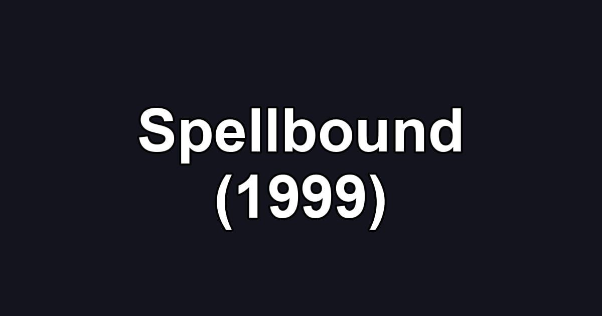 Spellbound (1999)