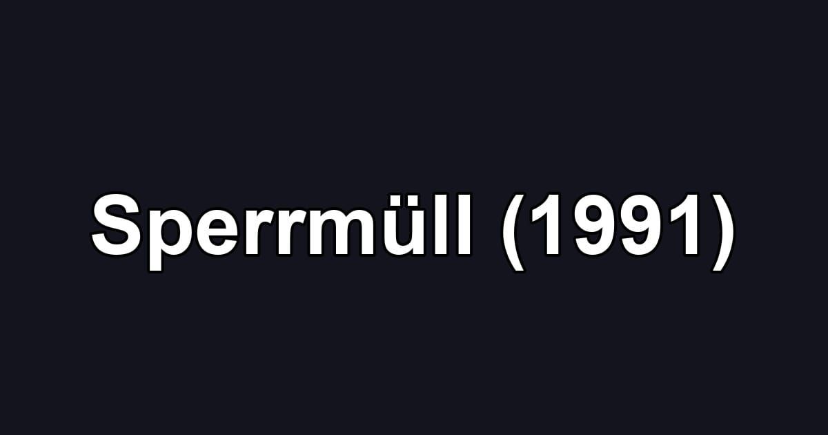 Sperrmüll (1991)