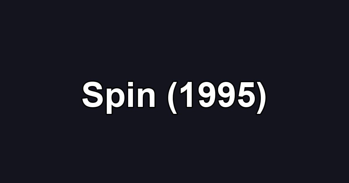 Spin (1995)