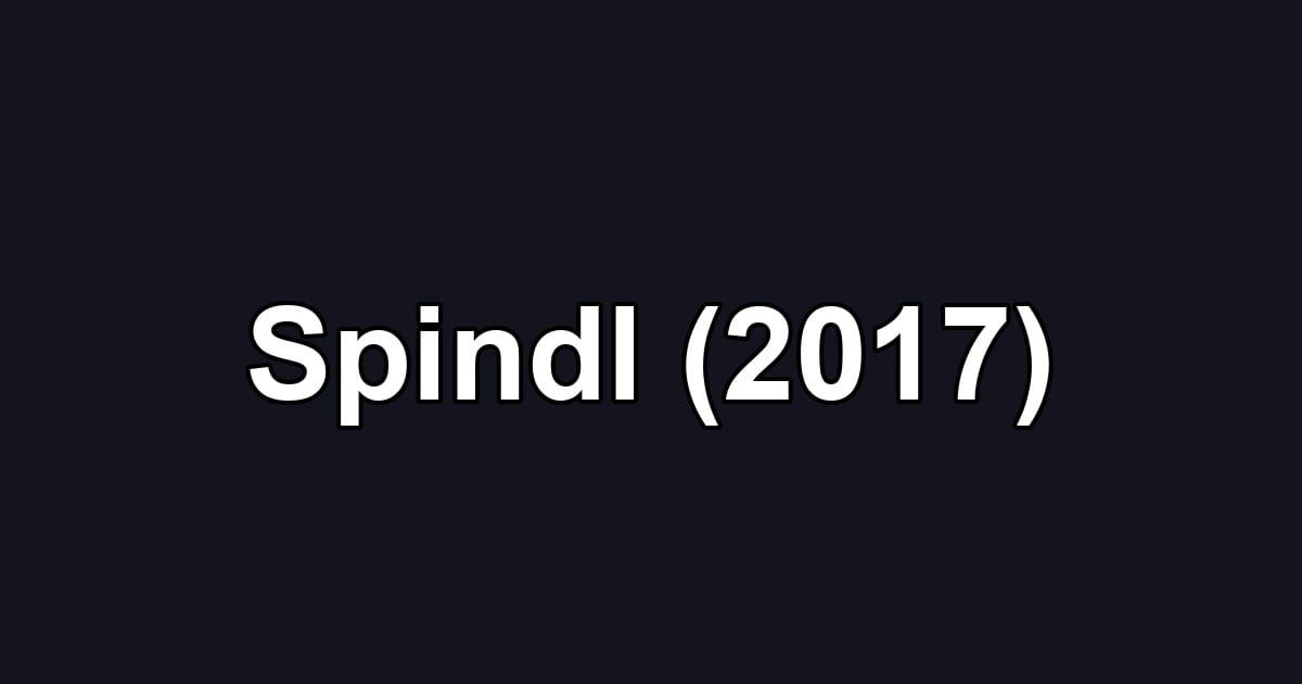 Spindl (2017)