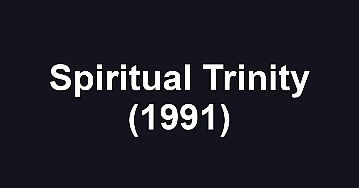 Spiritual Trinity (1991)