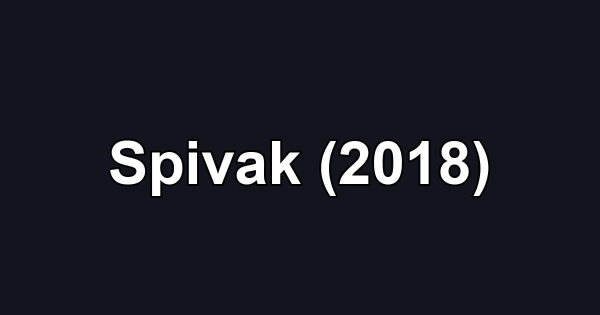 Spivak (2018)