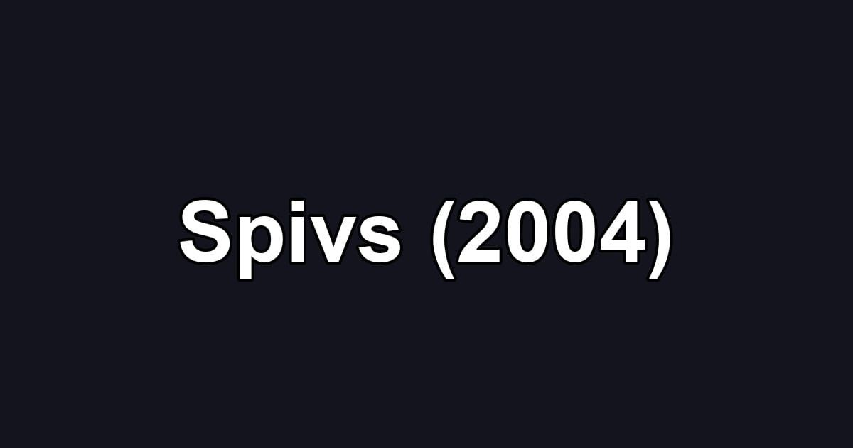 Spivs (2004)