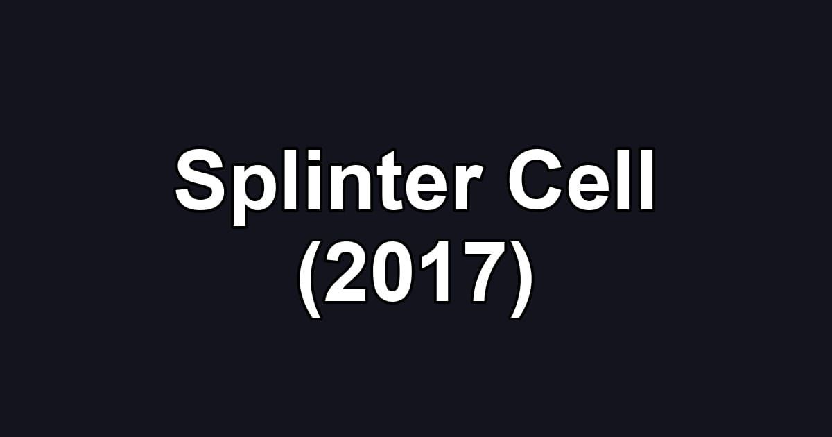 Splinter Cell (2017)