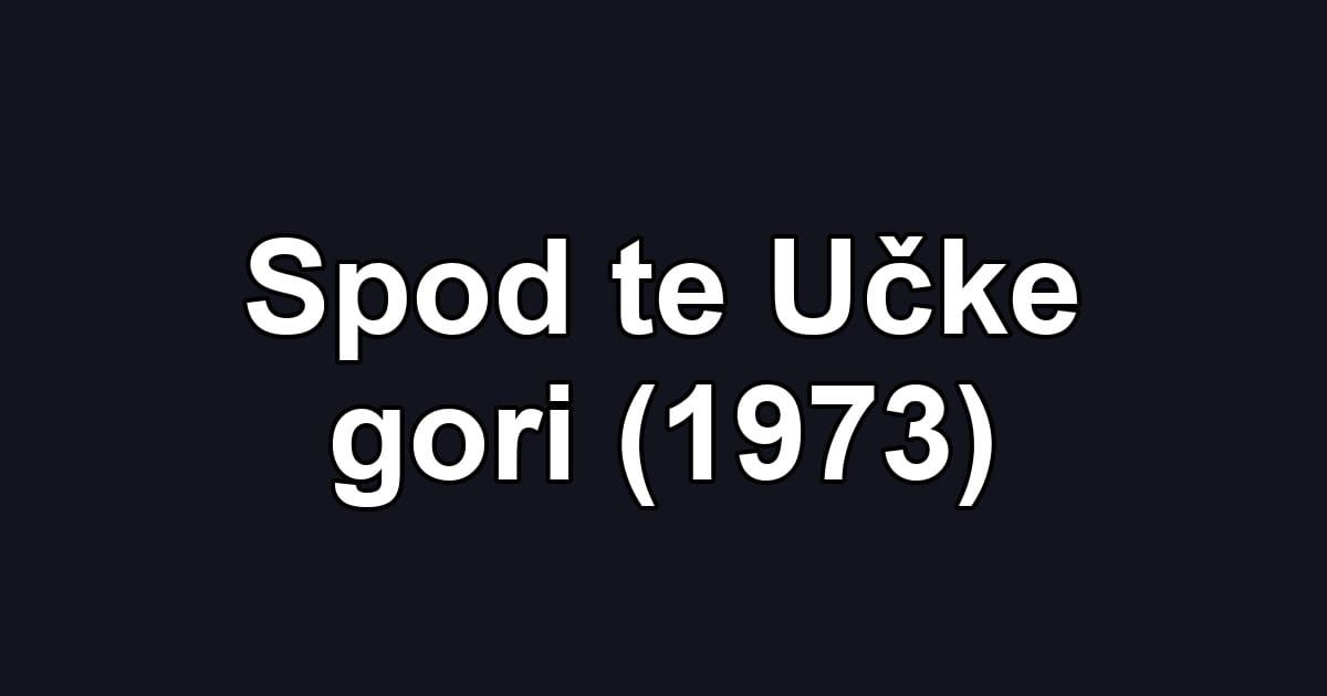 Spod te Učke gori (1973)