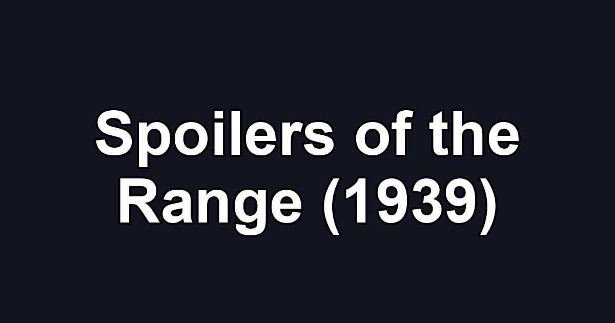 Spoilers of the Range (1939)