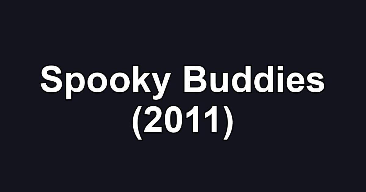 Spooky Buddies (2011)