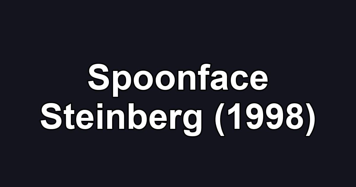 Spoonface Steinberg (1998)