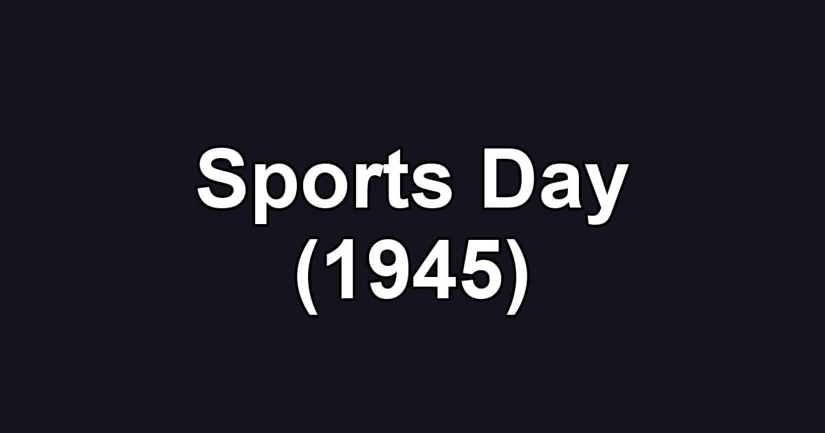 Sports Day (1945)