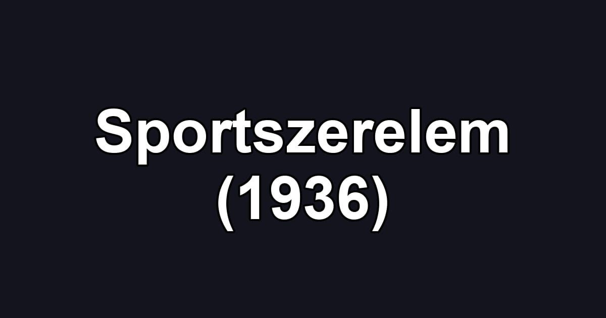 Sportszerelem (1936)