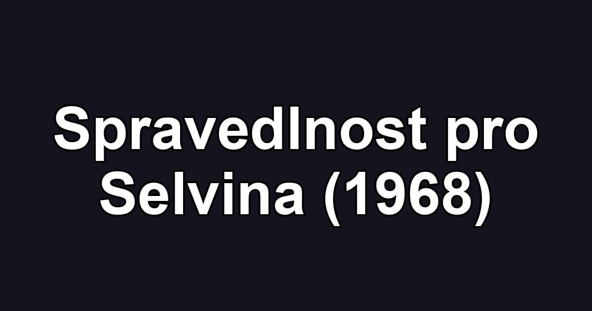 Spravedlnost pro Selvina (1968)