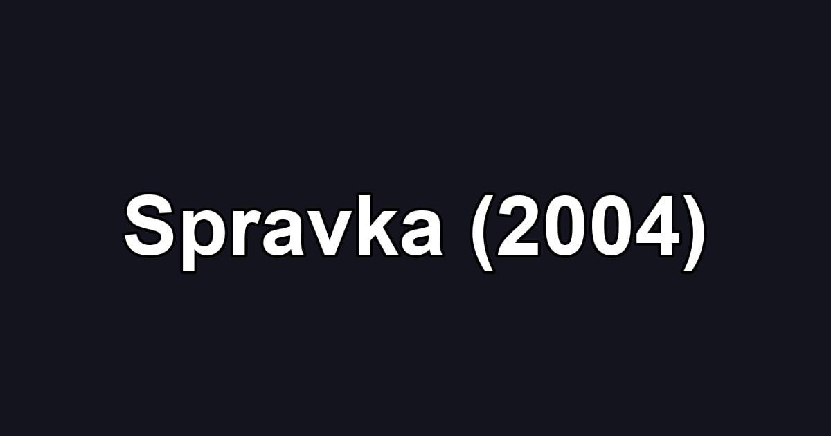 Spravka (2004)