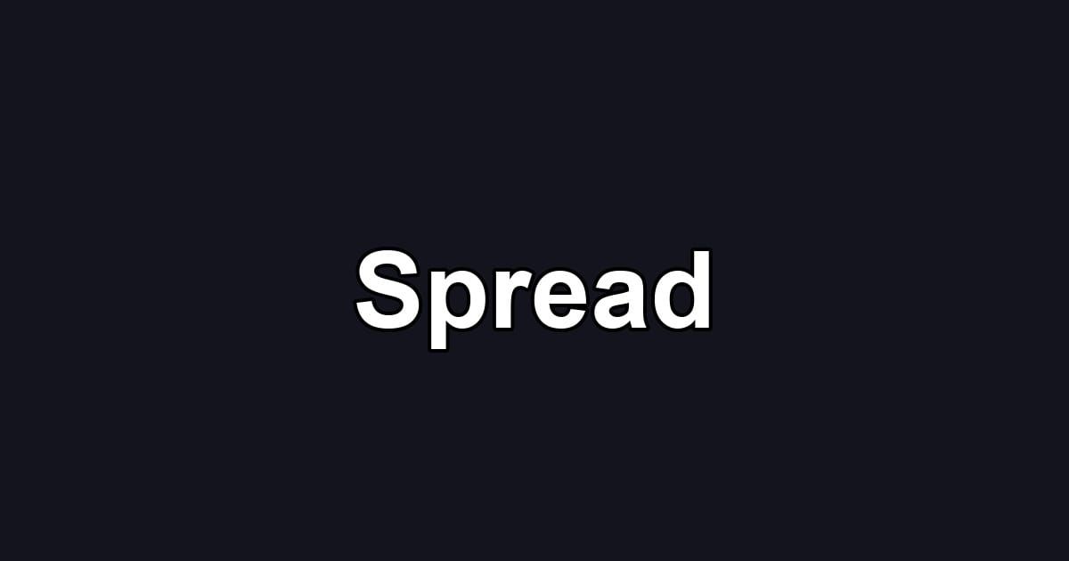 Spread