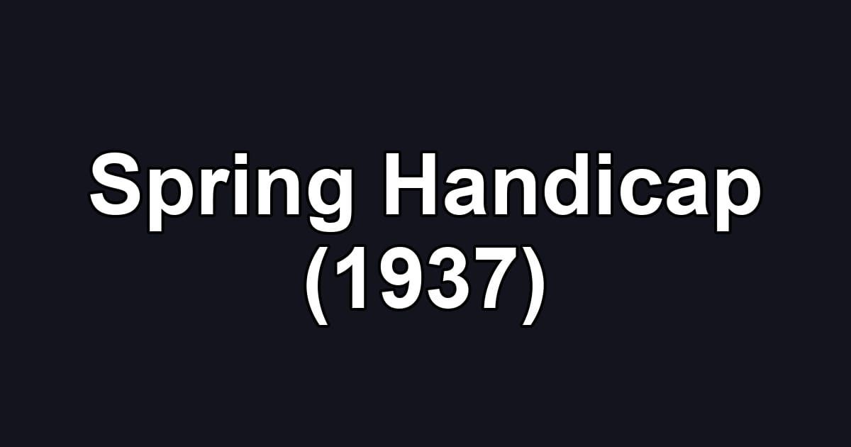Spring Handicap (1937)