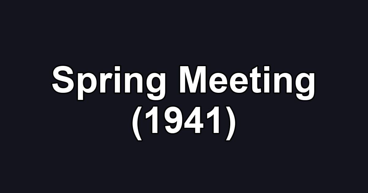 Spring Meeting (1941)