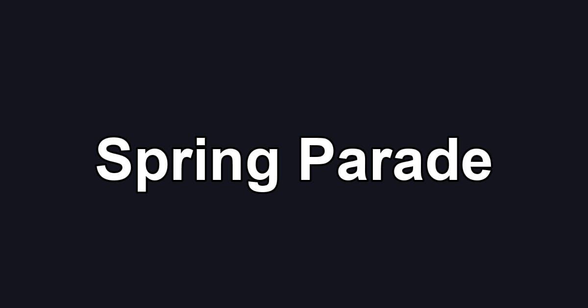 Spring Parade
