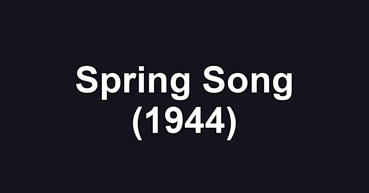 Spring Song (1944)