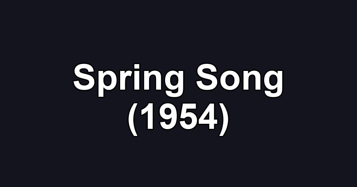 Spring Song (1954)