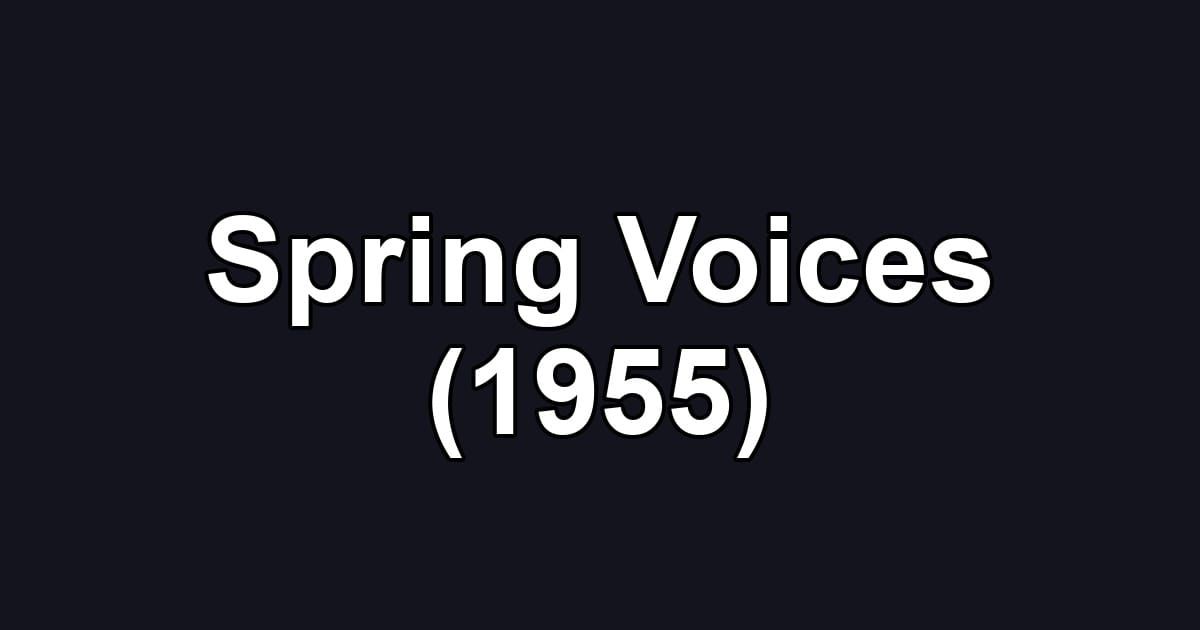 Spring Voices (1955)