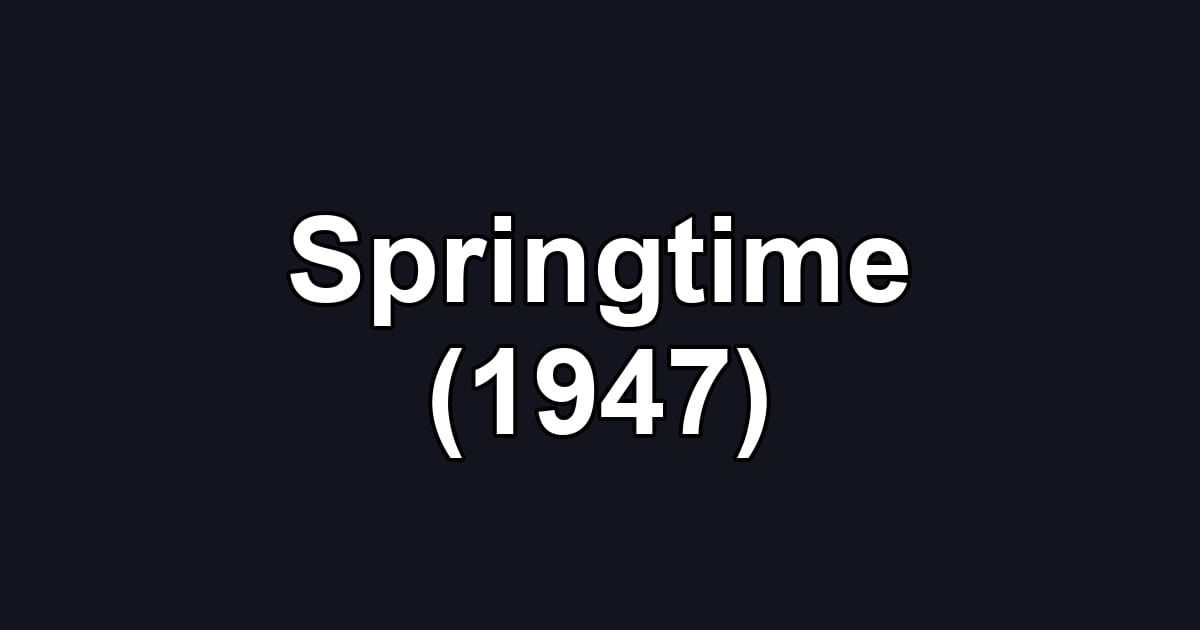 Springtime (1947)