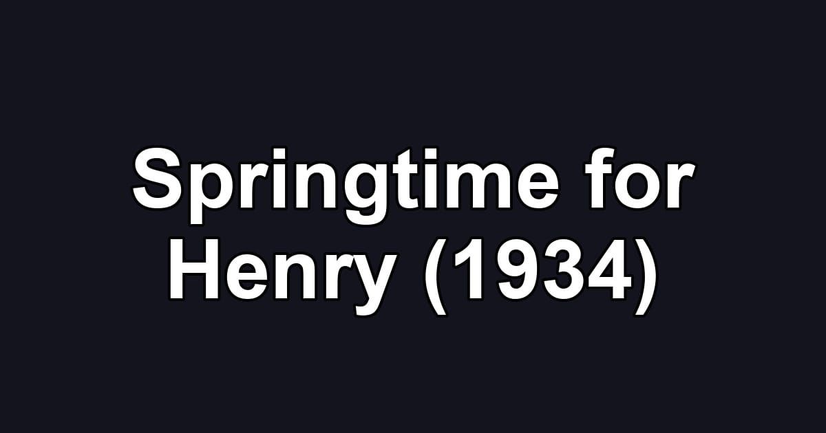 Springtime for Henry (1934)