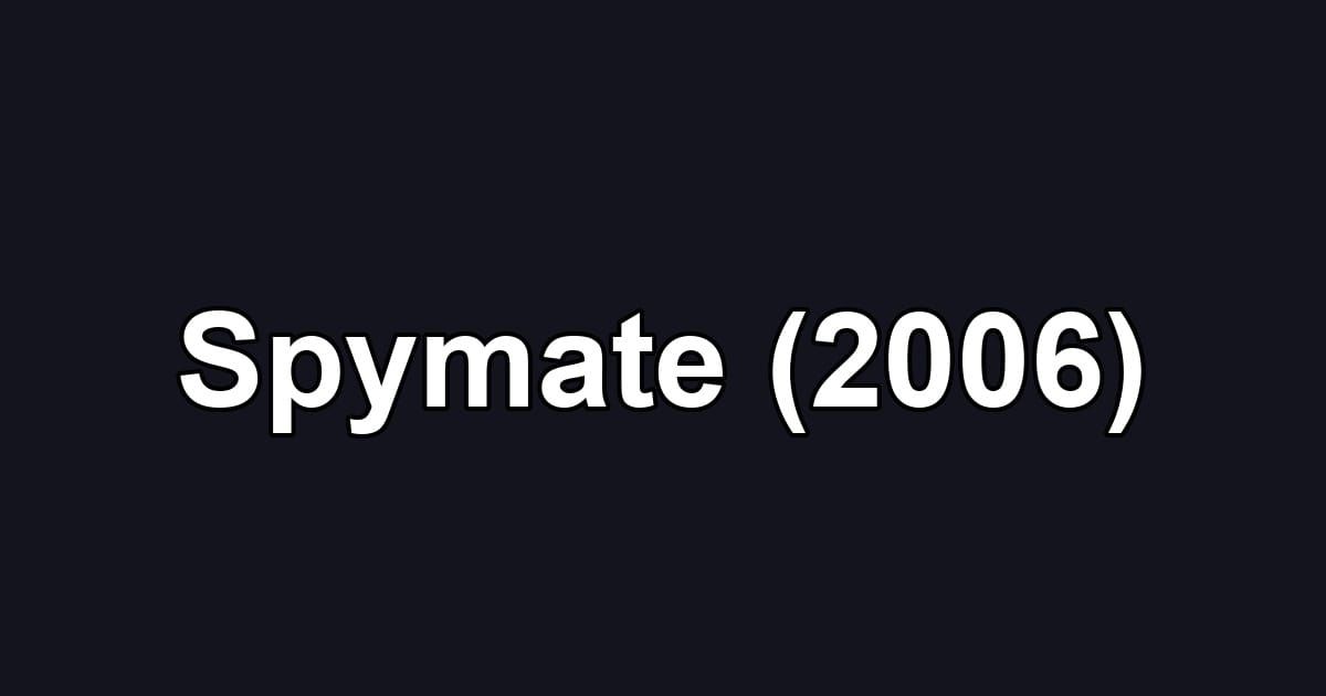 Spymate (2006)