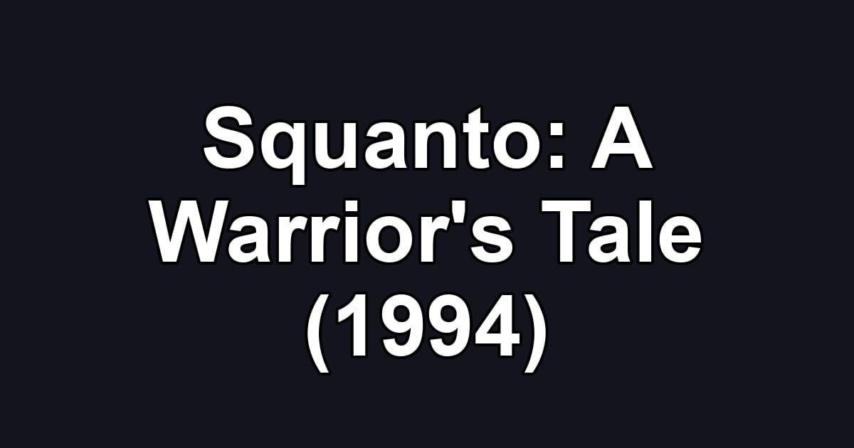 Squanto: A Warrior's Tale (1994)