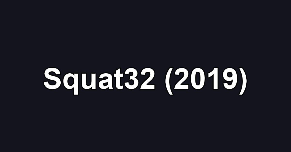 Squat32 (2019)