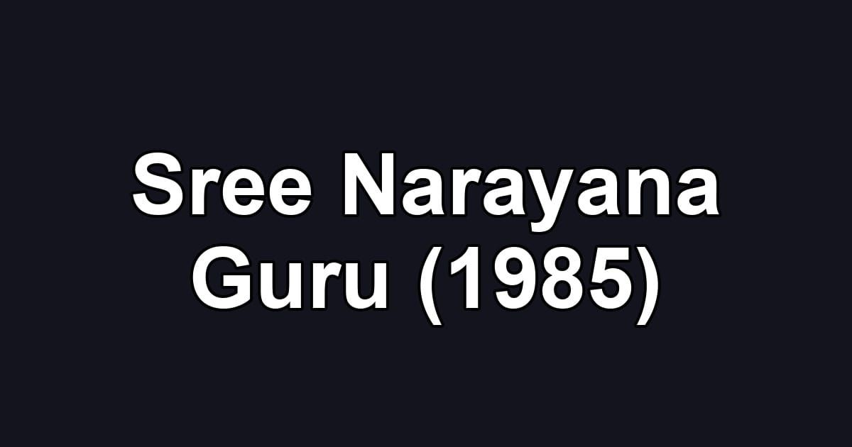 Sree Narayana Guru (1985)