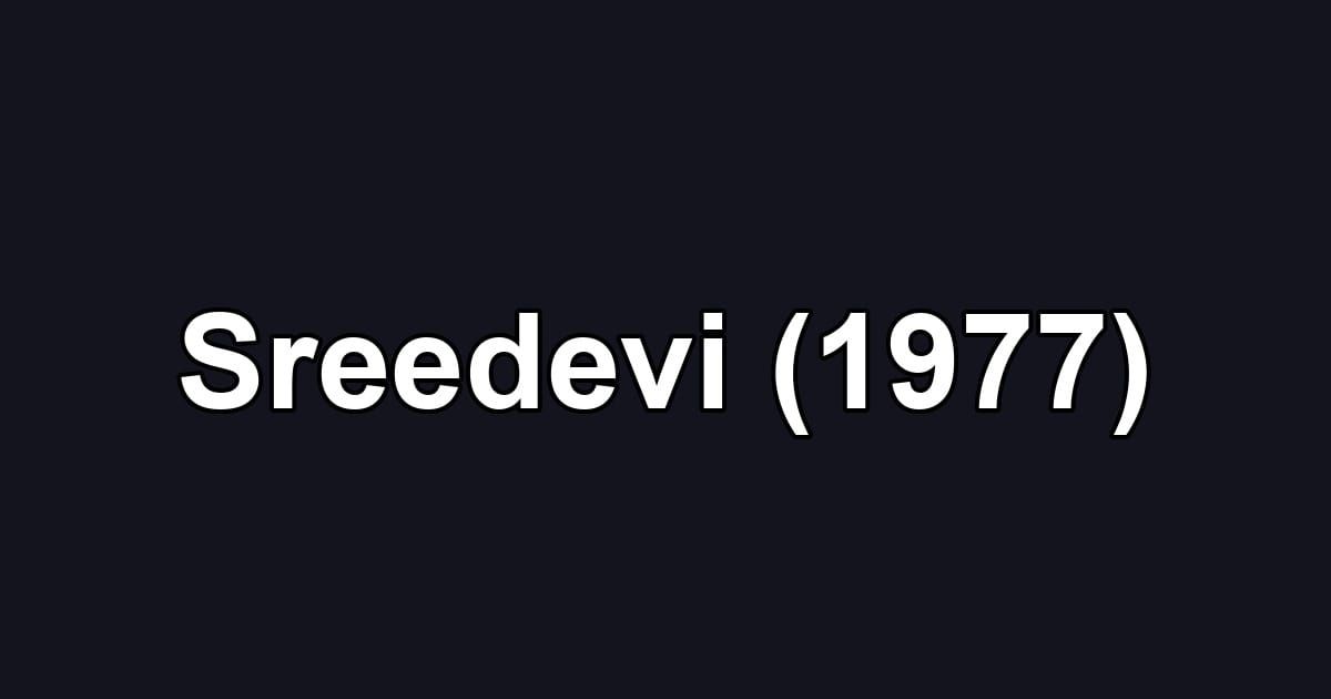 Sreedevi (1977)