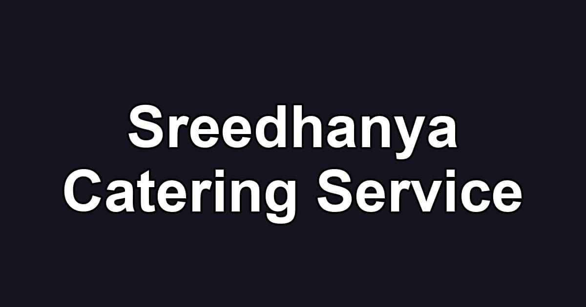 Sreedhanya Catering Service