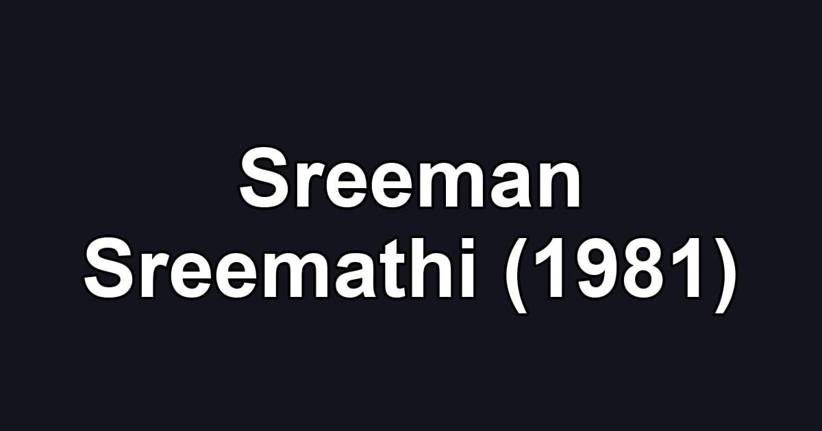 Sreeman Sreemathi (1981)