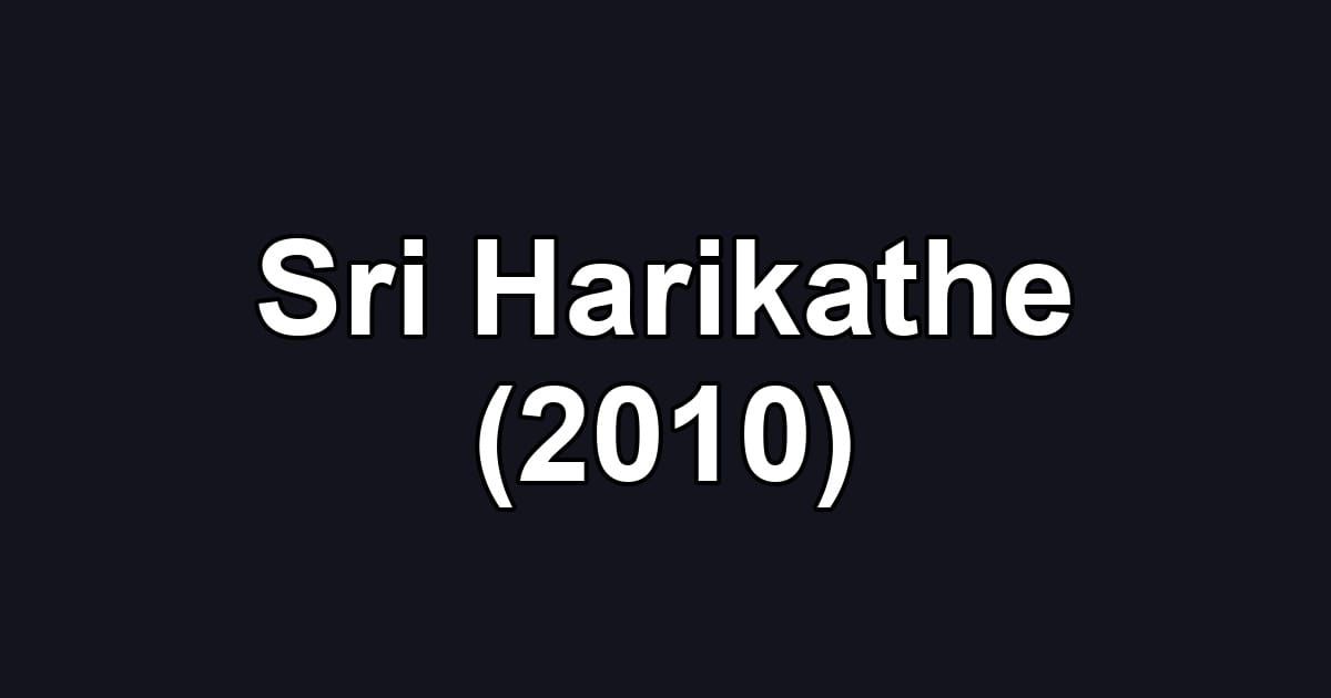 Sri Harikathe (2010)