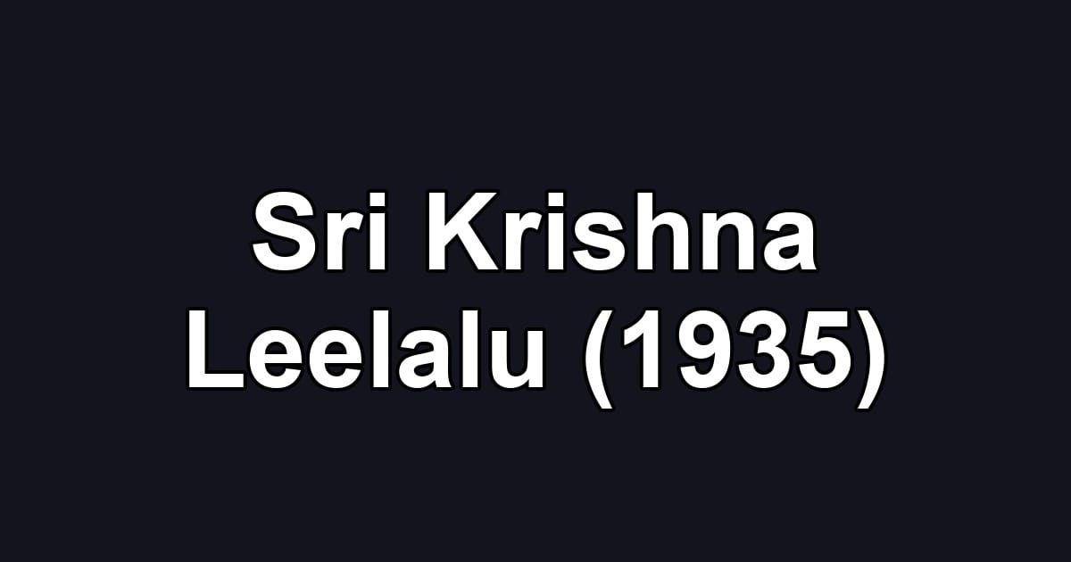 Sri Krishna Leelalu (1935)