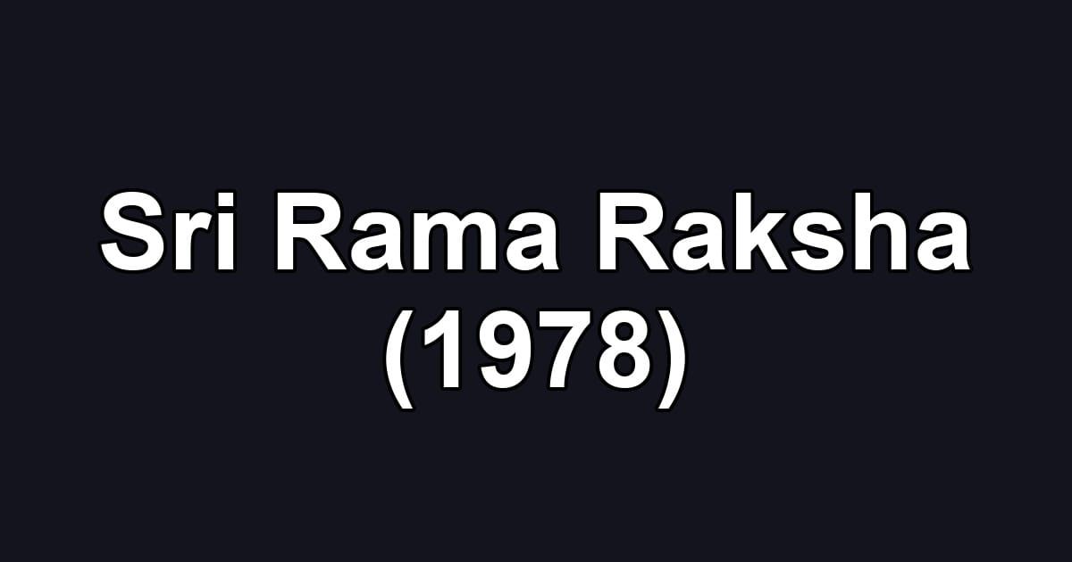 Sri Rama Raksha (1978)