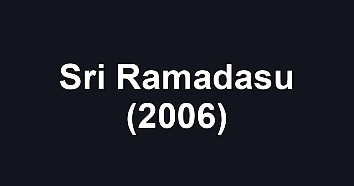 Sri Ramadasu (2006)