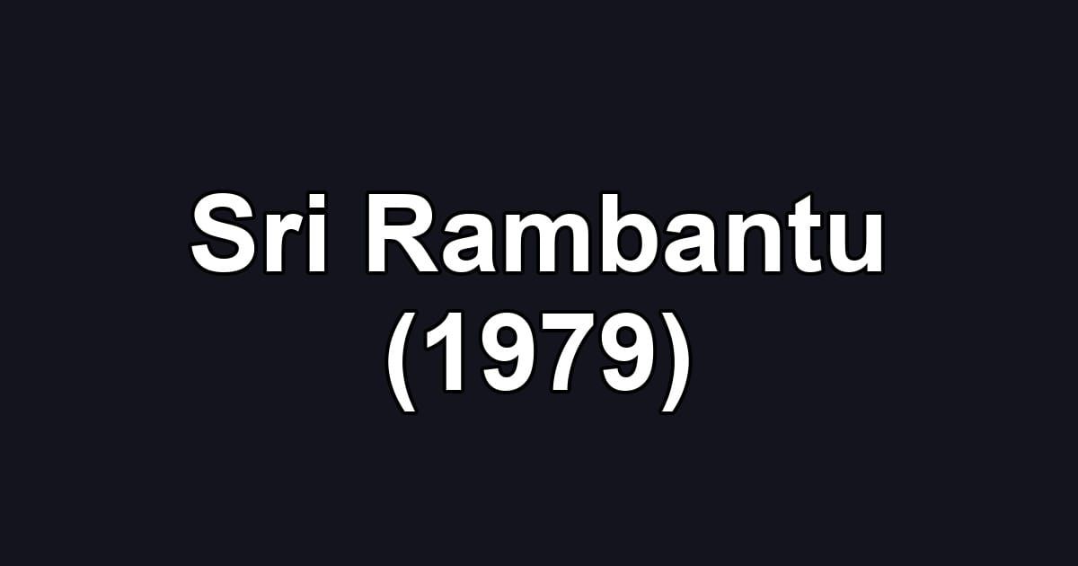 Sri Rambantu (1979)