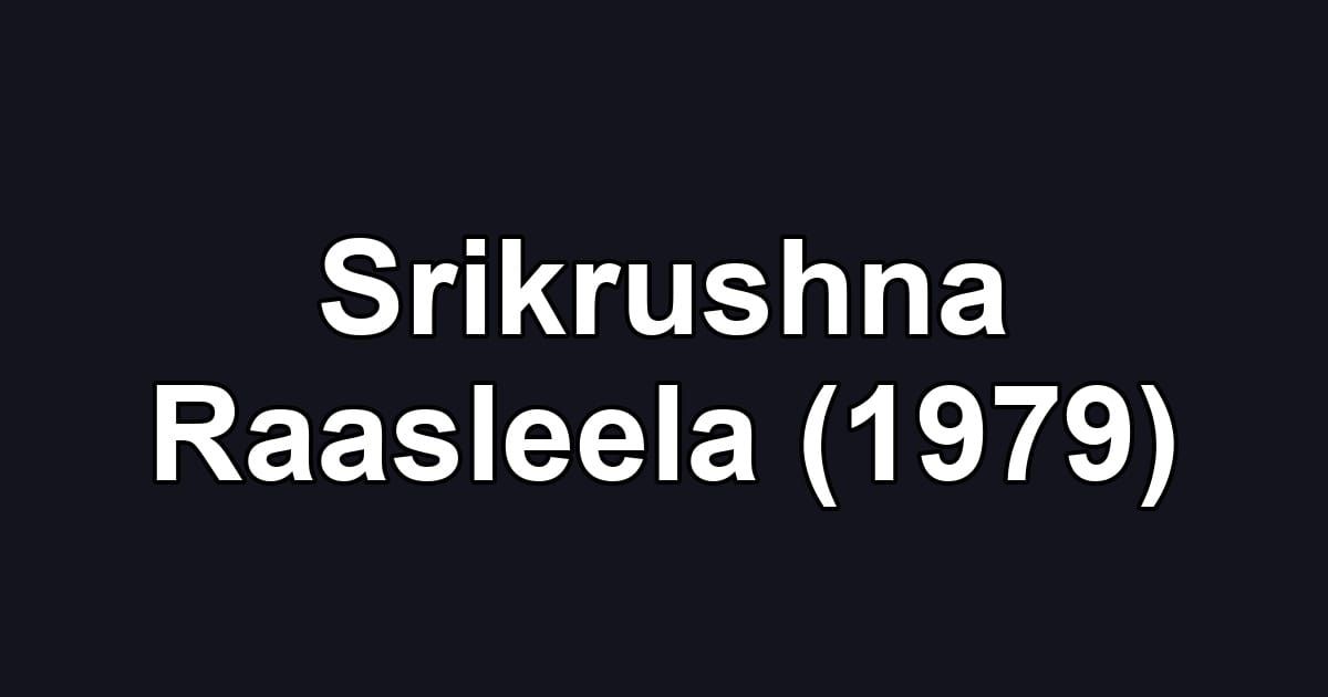 Srikrushna Raasleela (1979)