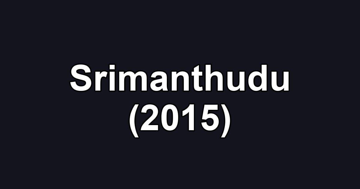 Srimanthudu (2015)
