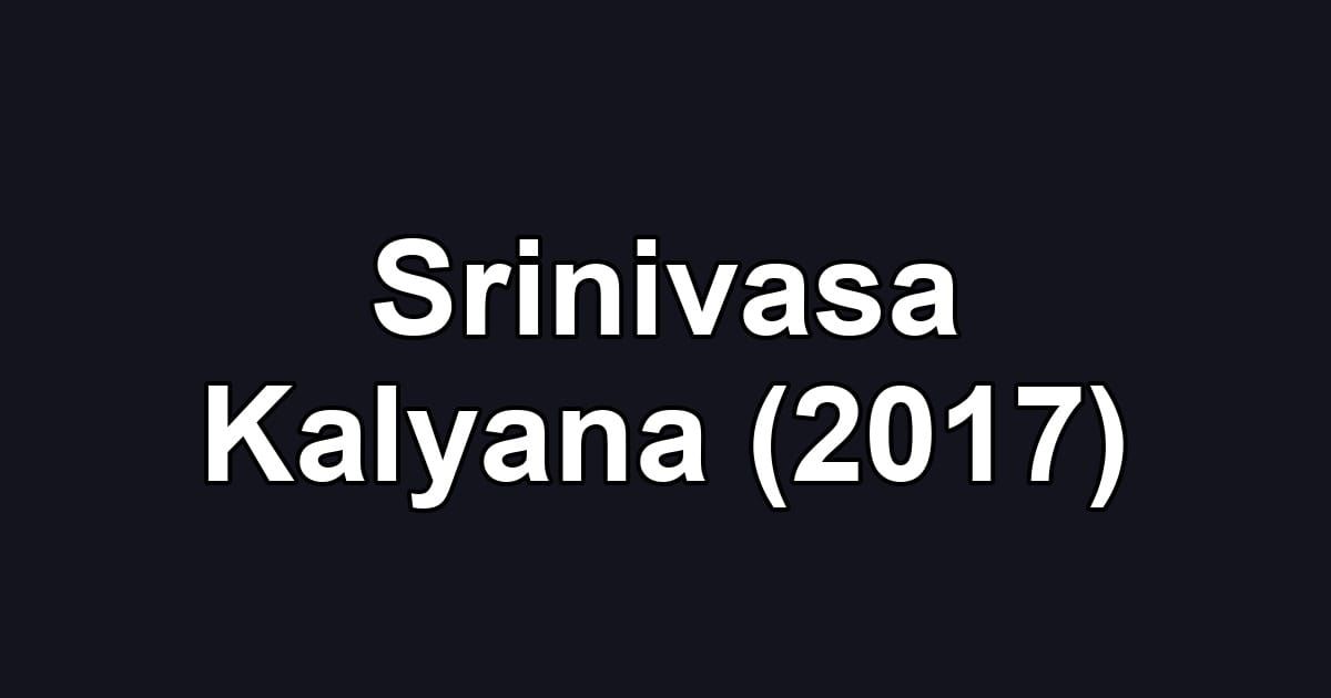 Srinivasa Kalyana (2017)