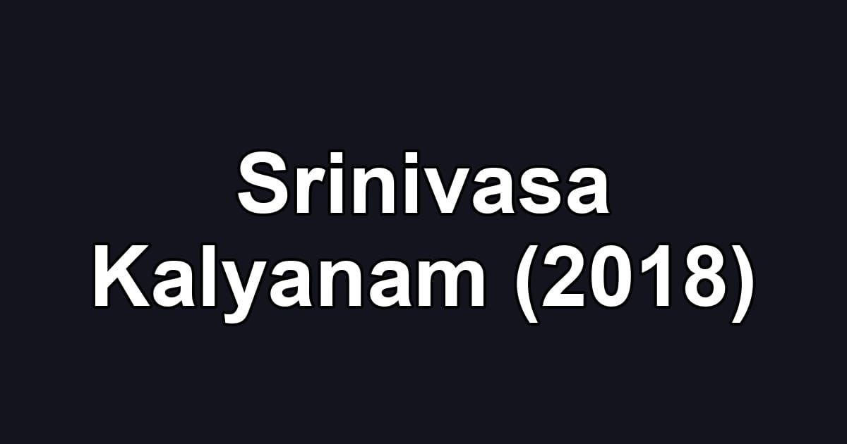 Srinivasa Kalyanam (2018)