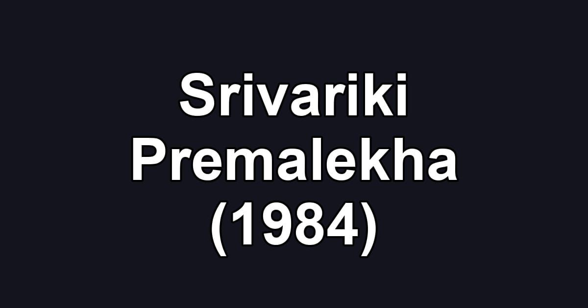 Srivariki Premalekha (1984)