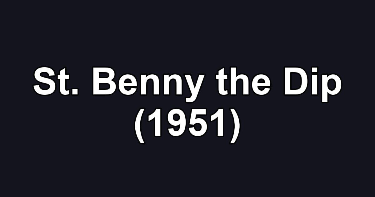 St. Benny the Dip (1951)