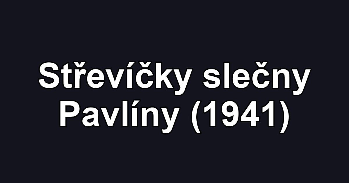 Střevíčky slečny Pavlíny (1941)