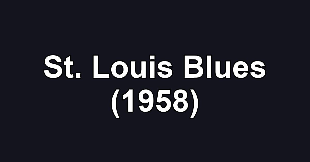 St. Louis Blues (1958)