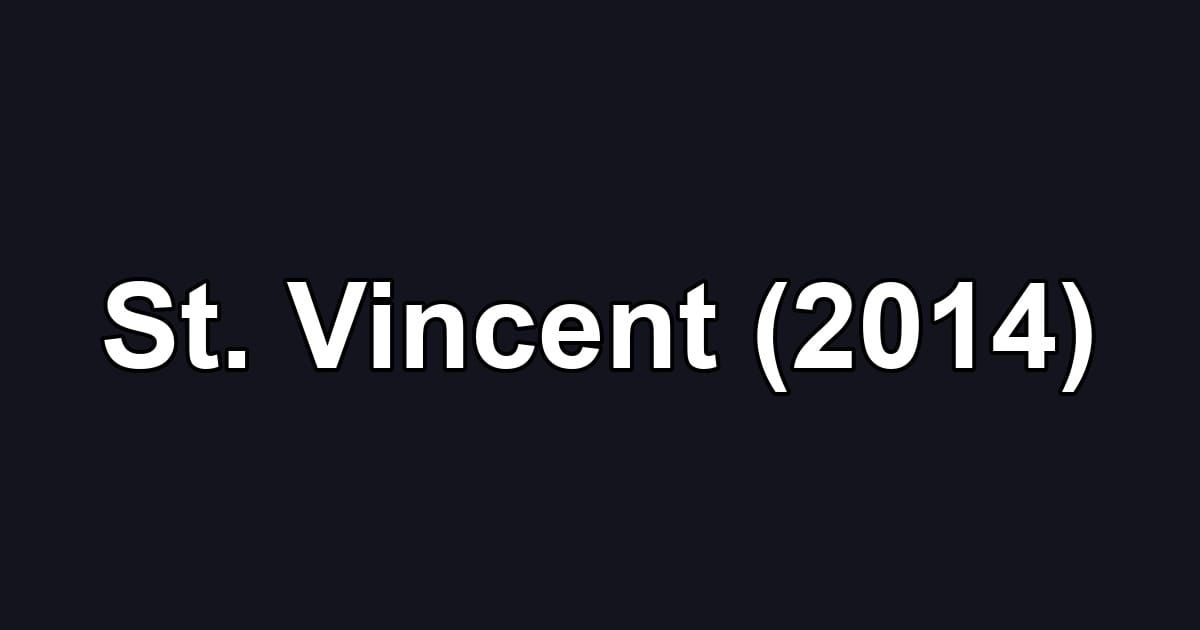 St. Vincent (2014)