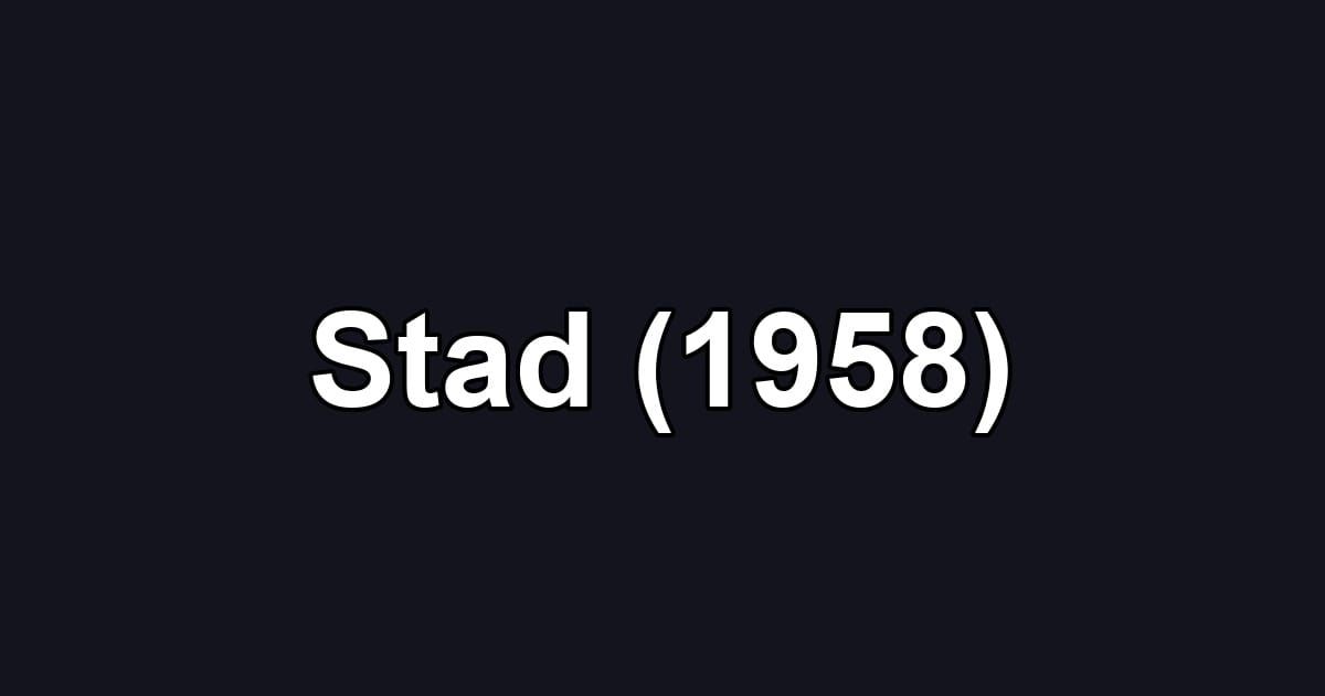 Stad (1958)