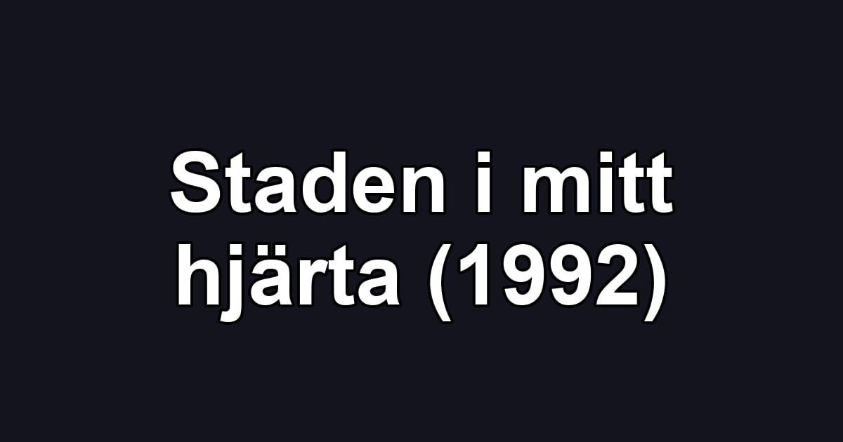 Staden i mitt hjärta (1992)
