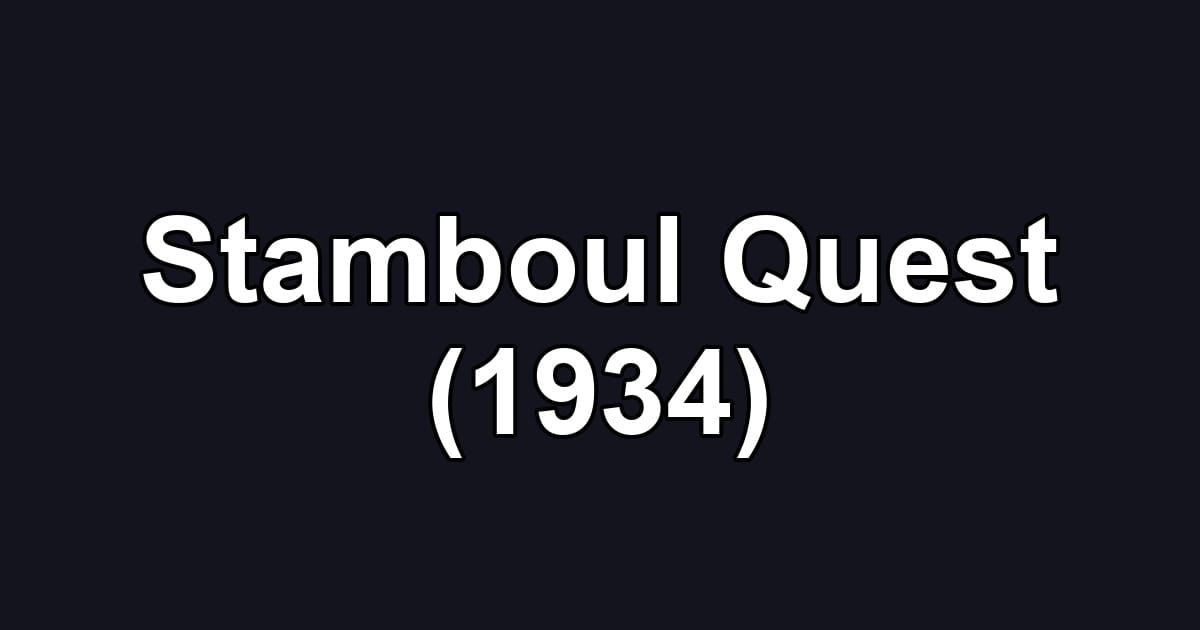 Stamboul Quest (1934)