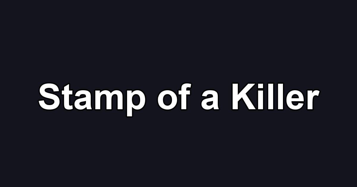 Stamp of a Killer